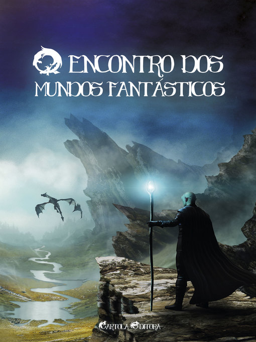 Title details for O encontro dos mundos fantásticos by Cartola Editora - Available